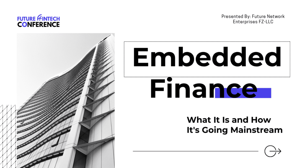 Embedded Finance: What It Is and How It's Going Mainstream