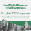 Best Digital Banks vs Traditional Banks Complete 2026 Comparison